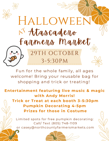 Halloween at the Atascadero Farmers Market flyer feature a cute ghost with candy and pumpkins. The event is 10/29/25 from 3-5:30 PM.