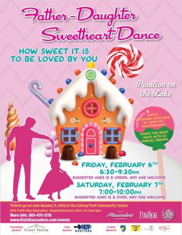 Flyer for the Father-Daughter Sweetheart Dance, titled “How Sweet It Is to Be Loved by You,” featuring a colorful gingerbread house illustration and a silhouette of an adult and child dancing. The event offers two nights: February 6, 2026, from 6:30–9:30 PM, and February 7, 2026, from 7–10 PM, at the Pavilion on the Lake.